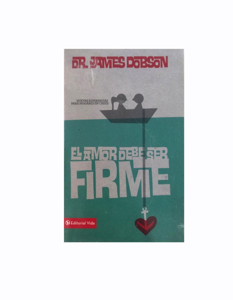 EL AMOR DEBE SER FIRME