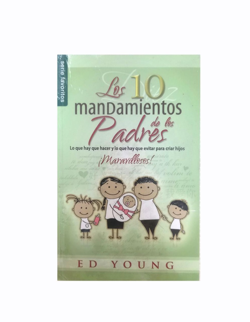 LOS 10 MANDAMIENTOS DE LOS PADRES