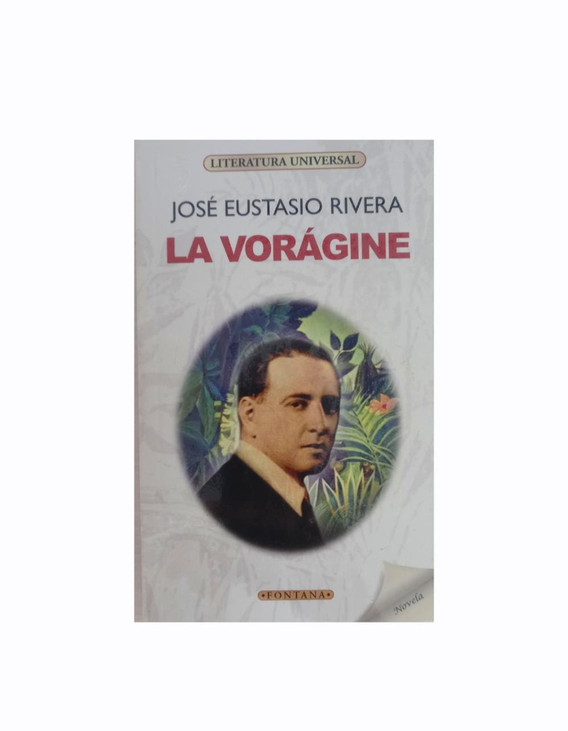 LA VORAGINE DE JESUS EUSTASIO RIVERA