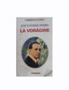 LA VORAGINE DE JESUS EUSTASIO RIVERA