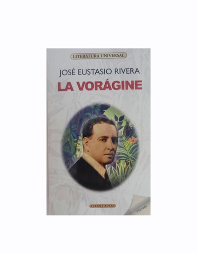 [C200200_51] LA VORAGINE DE JESUS EUSTASIO RIVERA