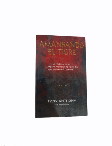 [C200200_52] AMANSANDO EL TIGRE DE TONY ANTHONY